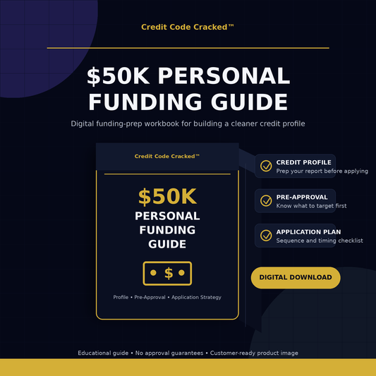 Credit Code Cracked™ $50K Personal Funding Prep Guide